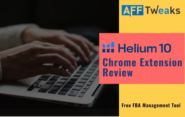 Helium 10 Chrome Extension Review 2025: Free FBA Management Tool