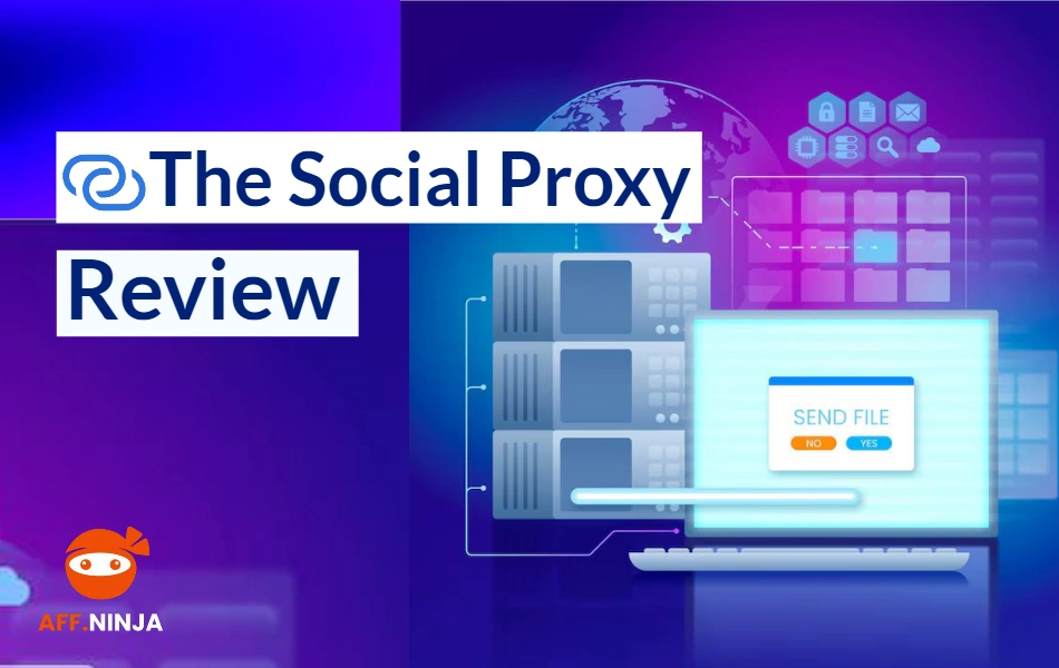 The Social Proxy Review