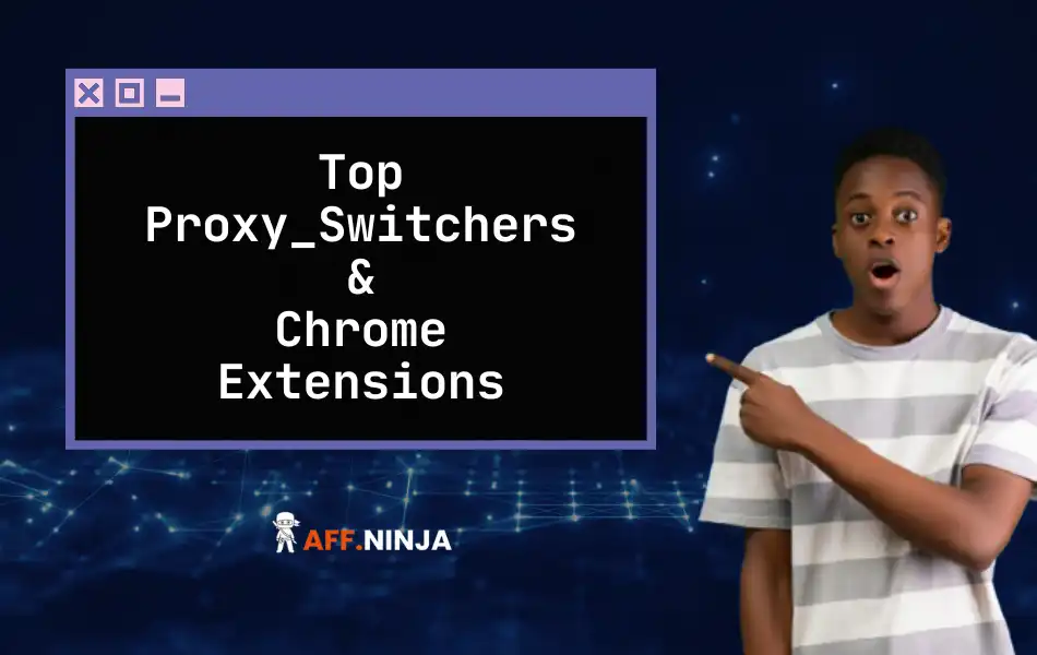 Top Proxy Switchers