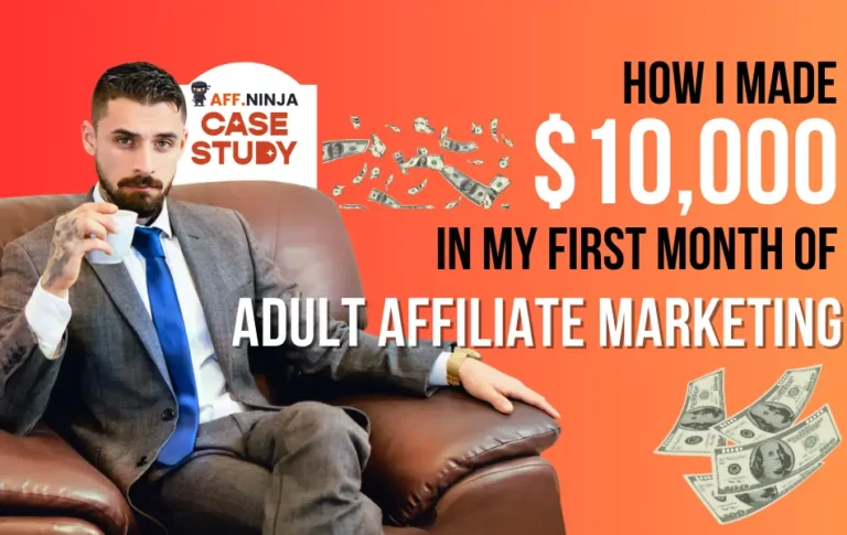 Adult Affiliate Marketing Potential - Case Study