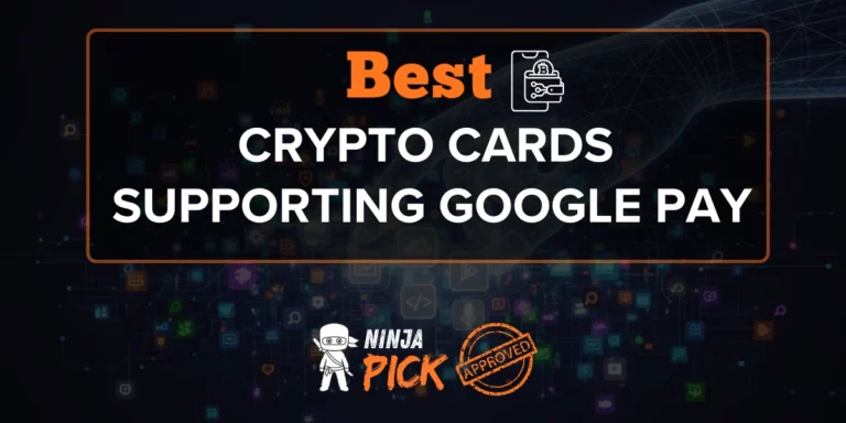 Best Crypto Cards Supporting Google Pay