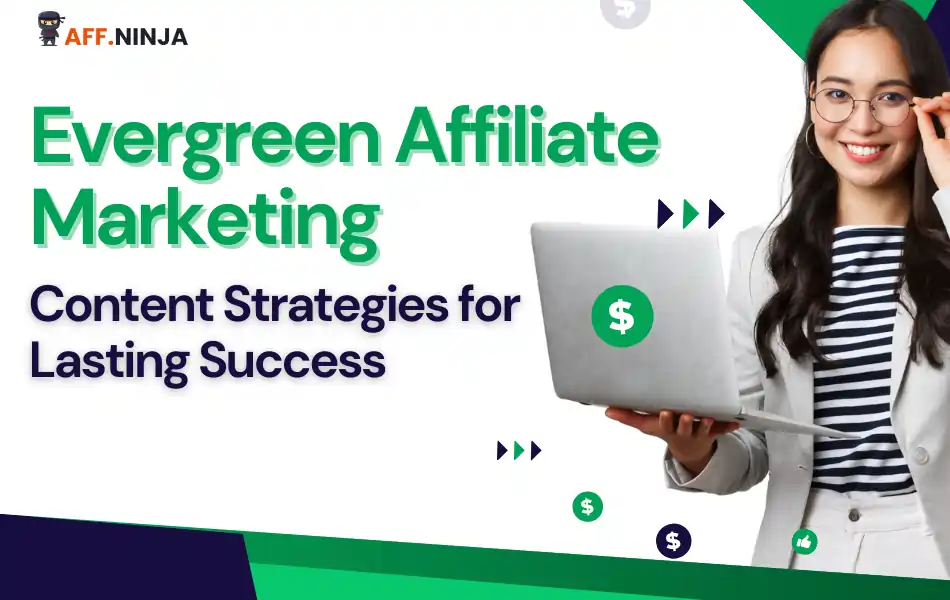 Evergreen Affiliate Marketing