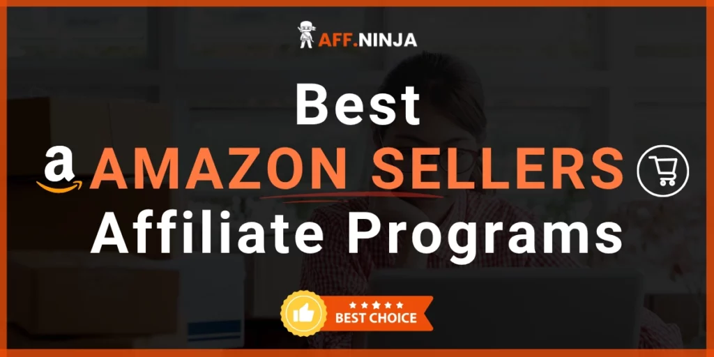 Affiliate Programs for Amazon Sellers
