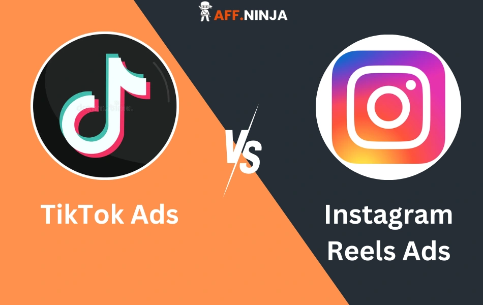 TikTok Ads Vs Instagram Reels Ads