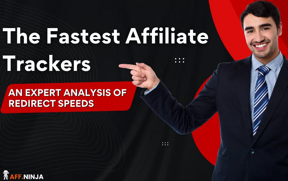 The Fastest Affiliate Trackers