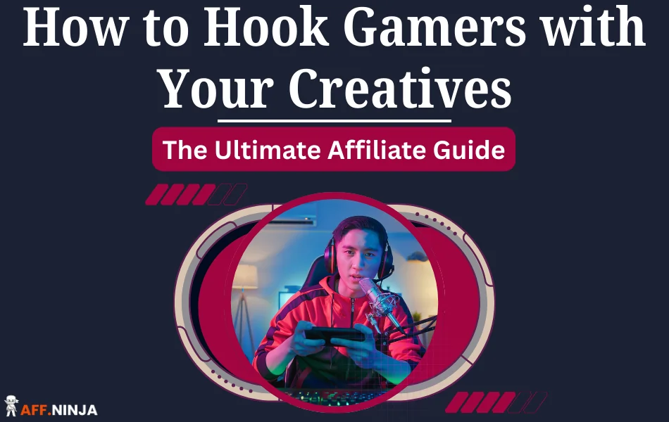 How to Hook Gamers with Your Creatives