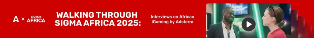 Interviews on African IGaming by Adsetrra