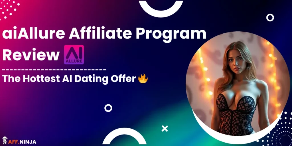 aiAllure Affiliate Program Review