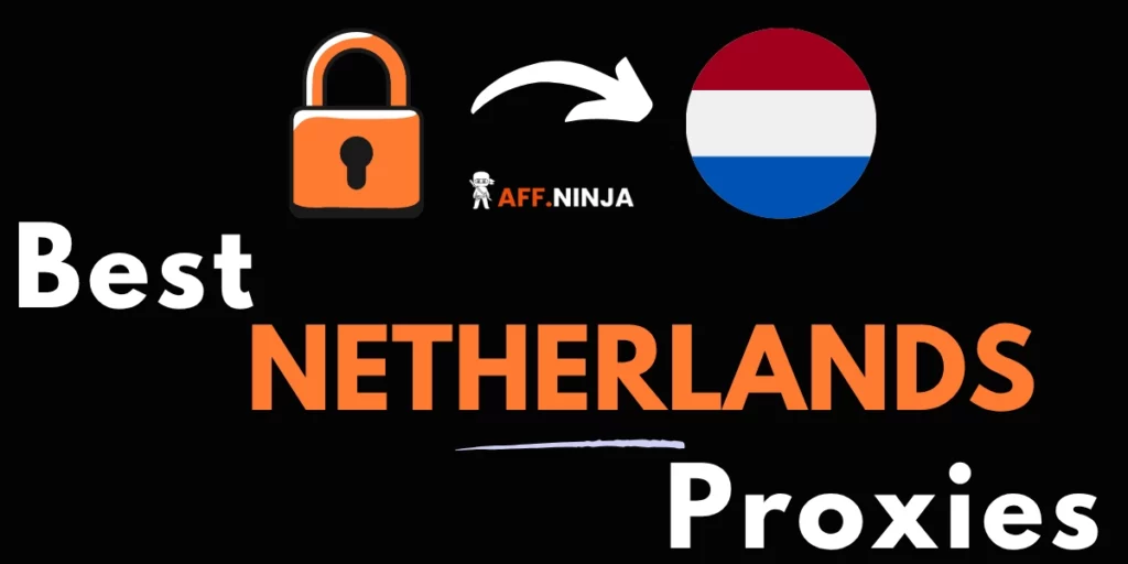 Best Netherlands Proxy Providers