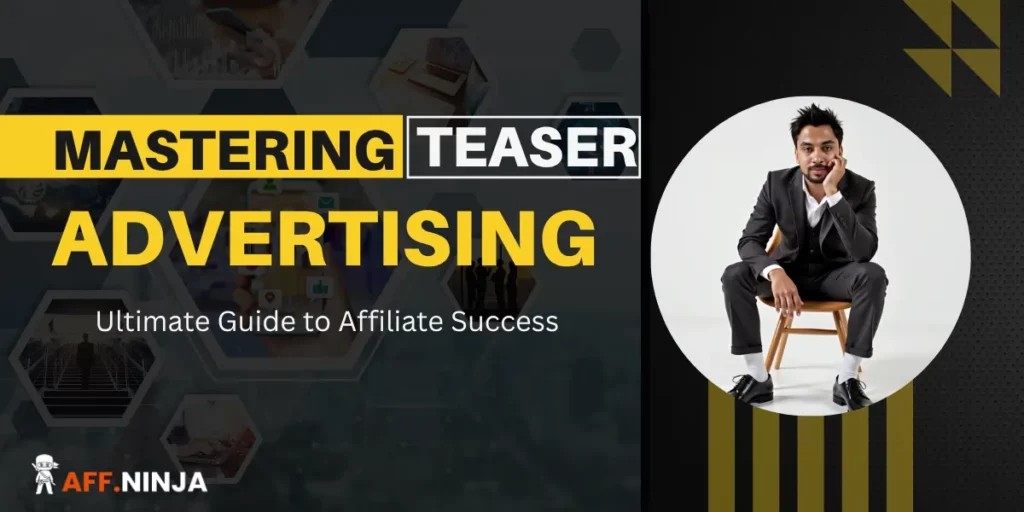 Teaser Advertising Teaser Networks