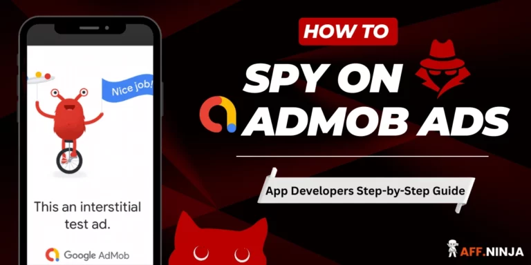 How to Spy on AdMob Ads - Guide