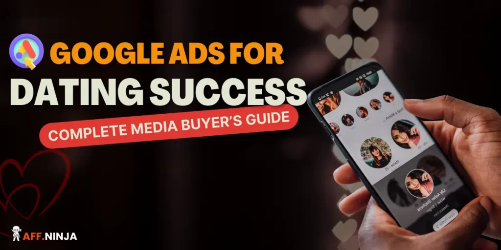 Profitable Dating Campaigns on Google Ads