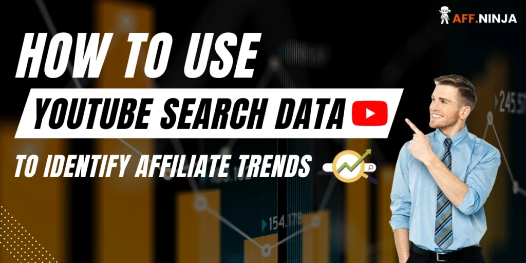 Use YouTube Search Data to Identify Affiliate Trends