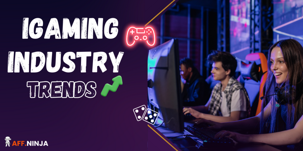 iGaming Industry Trends